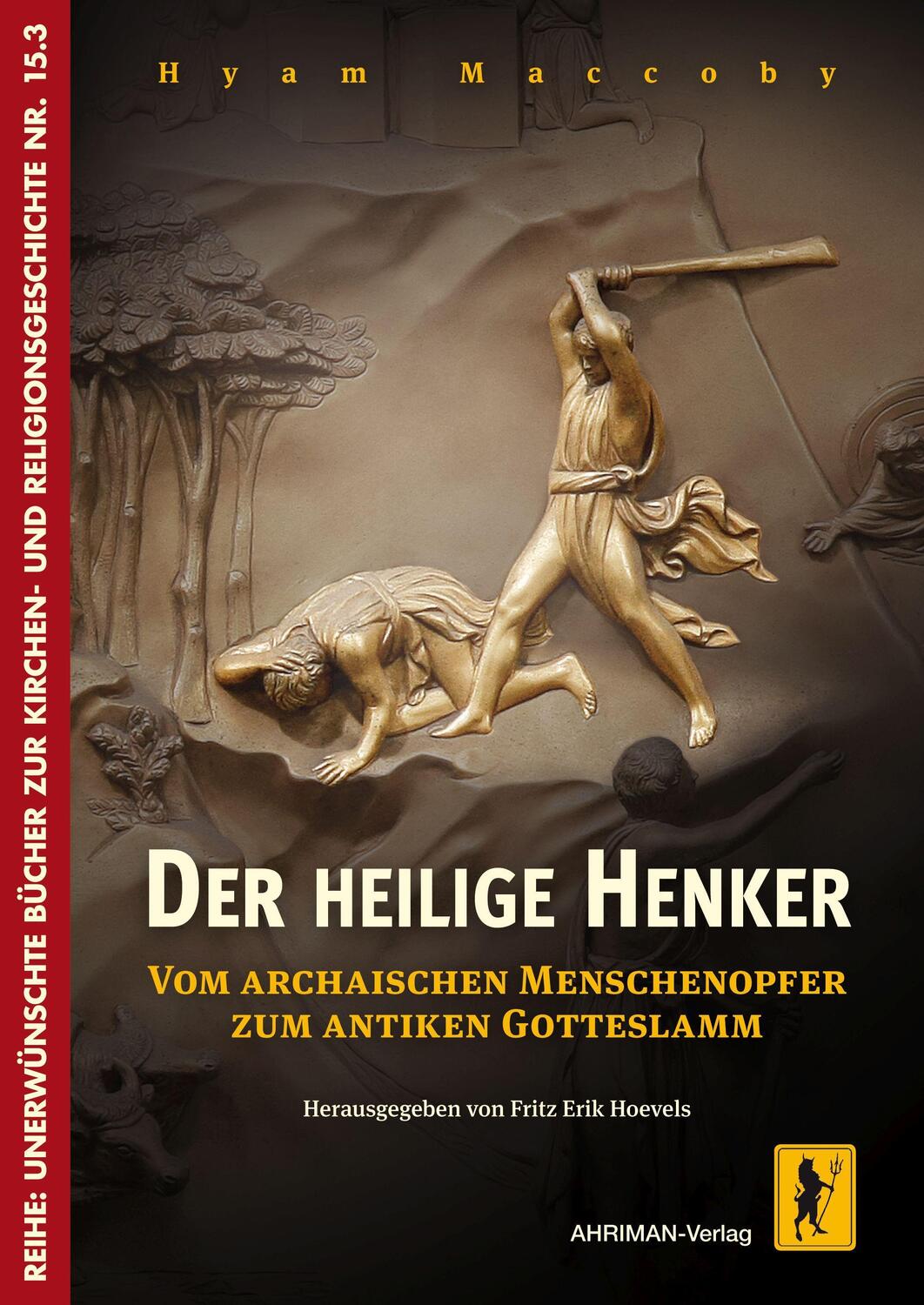 Cover: 9783894846145 | Der heilige Henker | Hyam Maccoby | Taschenbuch | Deutsch | 2021
