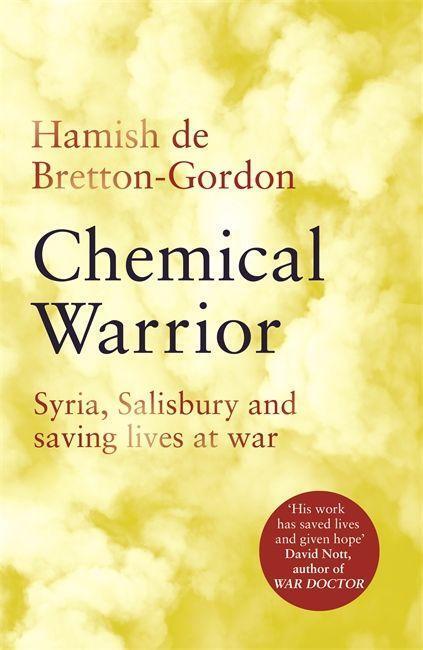 Cover: 9781472274540 | Chemical Warrior | Syria, Salisbury and Saving Lives at War | Buch