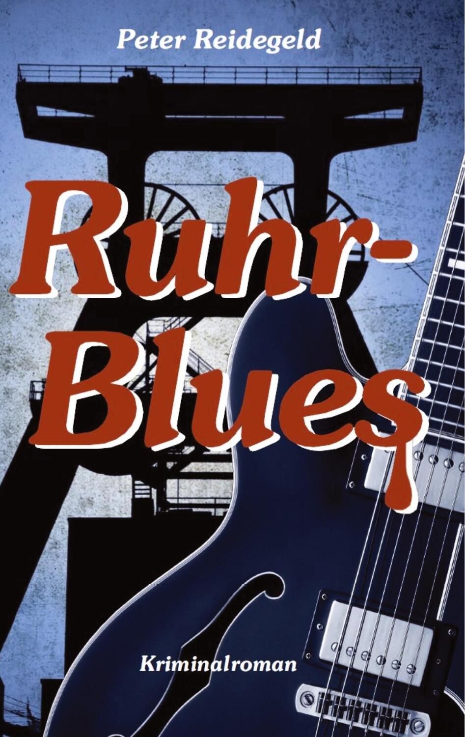 Cover: 9783347236356 | Ruhr-Blues | Kriminalroman | Peter Reidegeld | Taschenbuch | Paperback