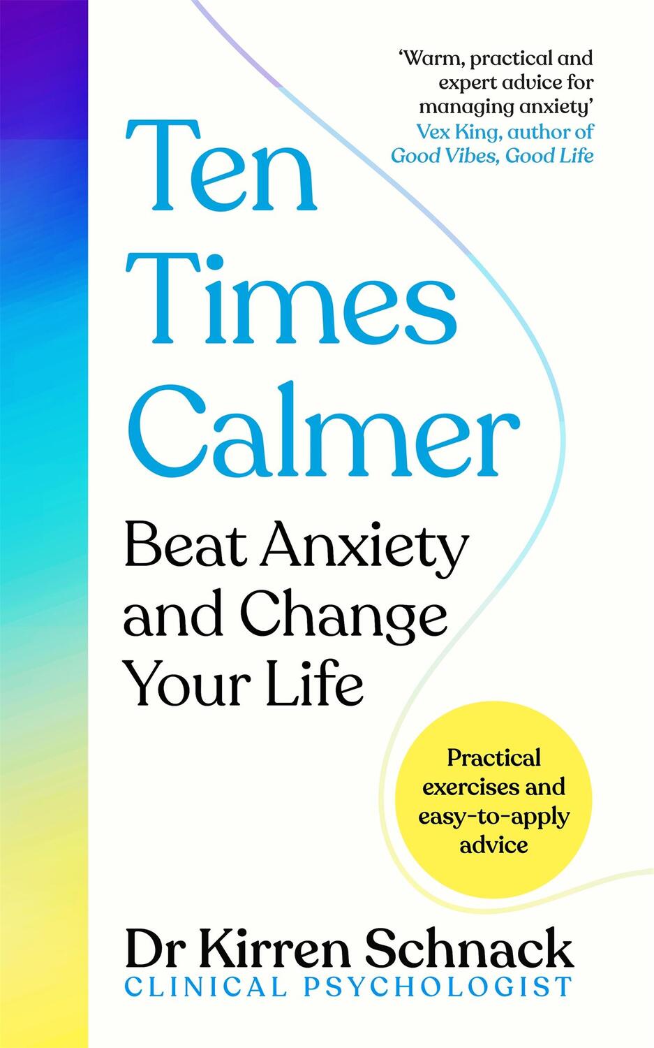 Cover: 9781035013609 | Ten Times Calmer | Beat Anxiety and Change Your Life | Kirren Schnack