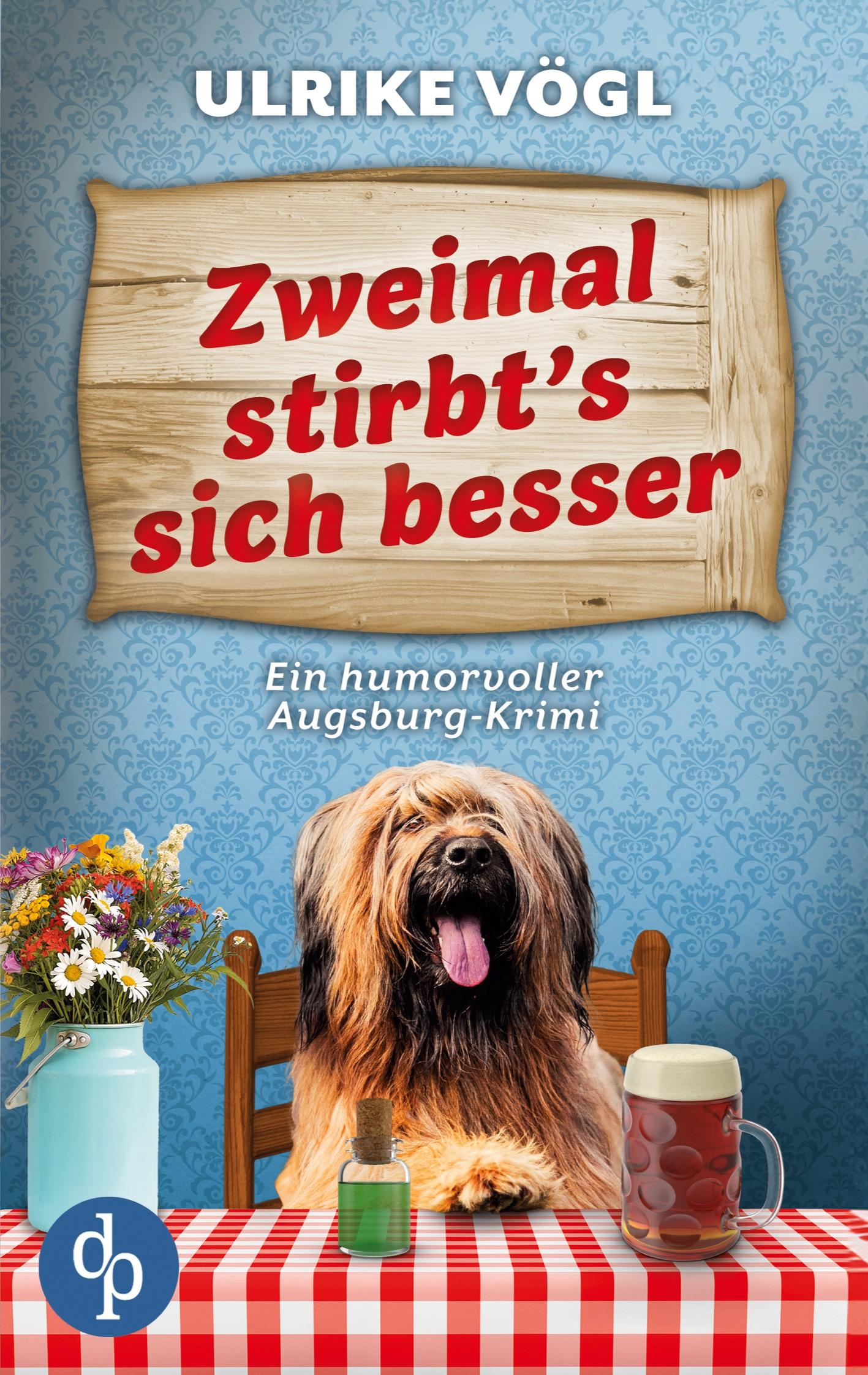 Cover: 9783989984455 | Zweimal stirbt's sich besser | Ein humorvoller Augsburg-Krimi | Vögl