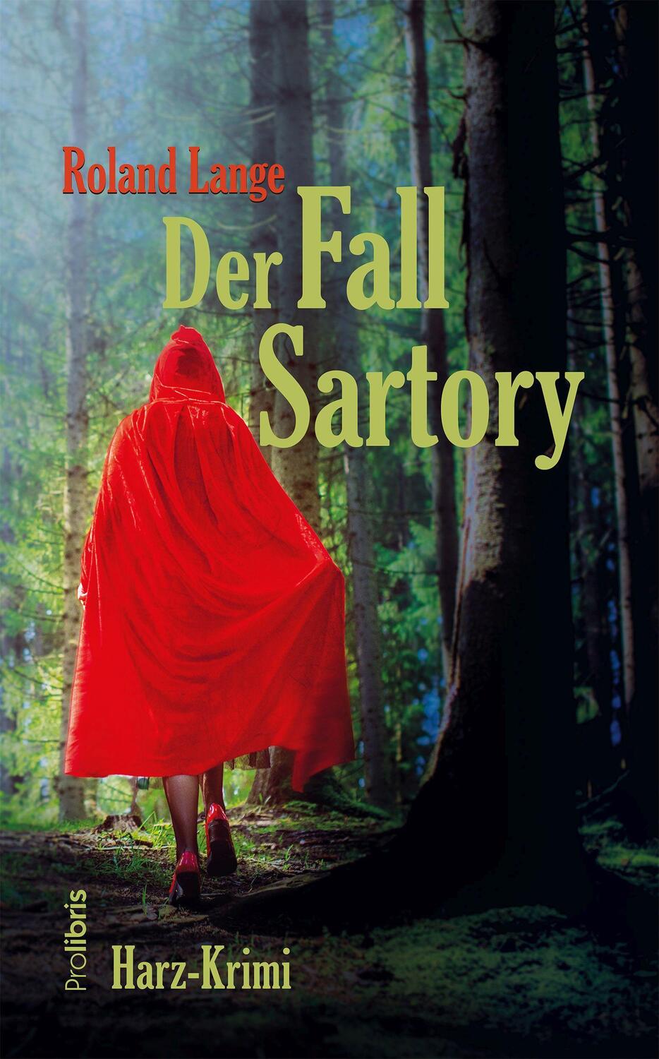 Cover: 9783954752041 | Der Fall Sartory | Harz-Krimi | Roland Lange | Taschenbuch | Deutsch