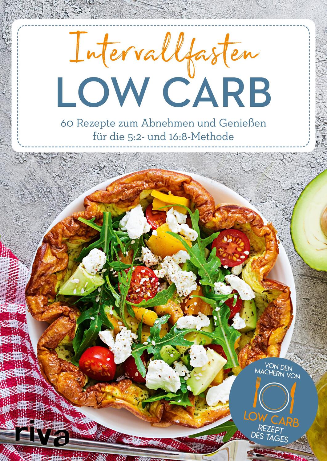 Cover: 9783742316394 | Intervallfasten Low Carb | Low-Carb-Rezept des Tages | Taschenbuch