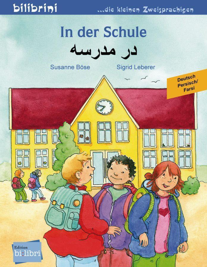 Cover: 9783191696009 | In der Schule | Kinderbuch Deutsch-Persisch/Farsi | Böse (u. a.)