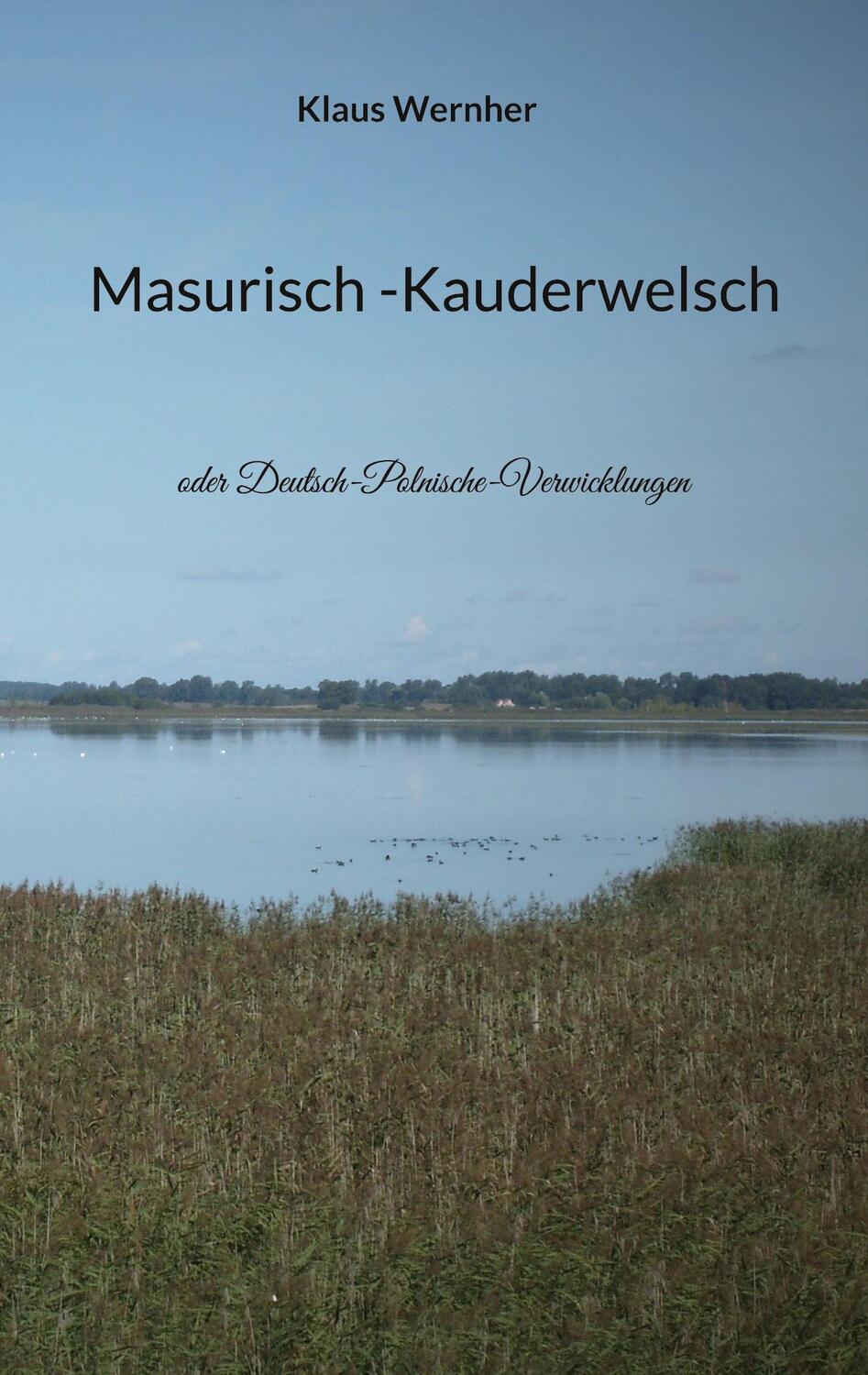Cover: 9783740787509 | Masurisch -Kauderwelsch | oder Deutsch-Polnische-Verwicklungen | Buch