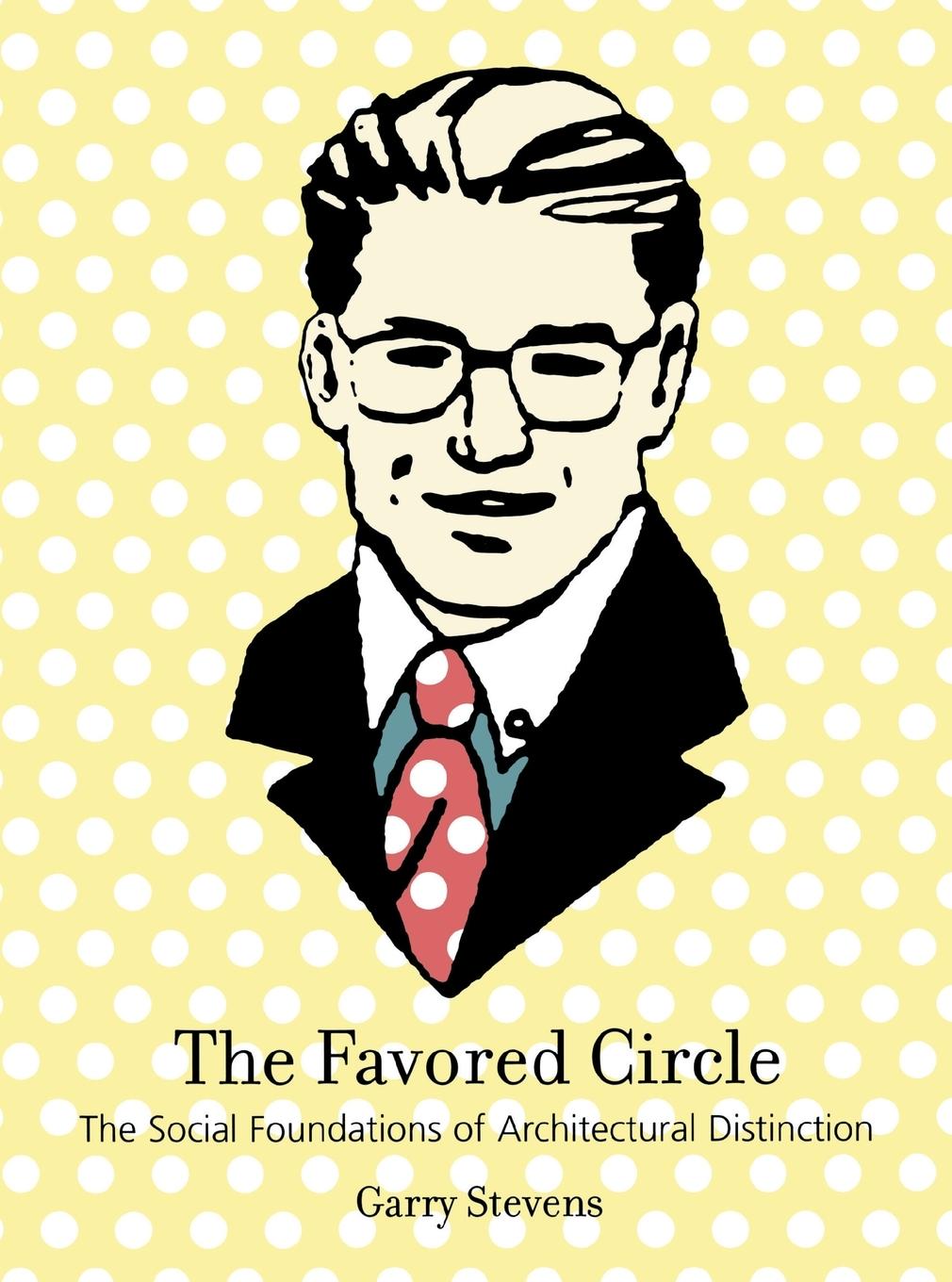 Cover: 9780262692786 | The Favored Circle | Garry Stevens | Taschenbuch | Englisch | 2002