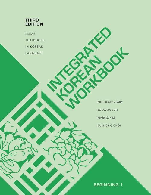 Cover: 9780824876500 | Integrated Korean Workbook: Beginning 1, Third Edition | Park (u. a.)