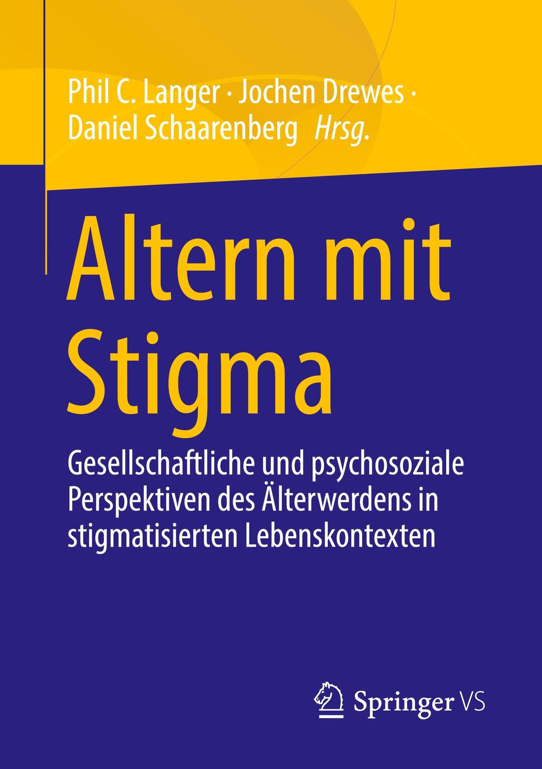 Cover: 9783658372156 | Altern mit Stigma | Phil C. Langer (u. a.) | Taschenbuch | Deutsch
