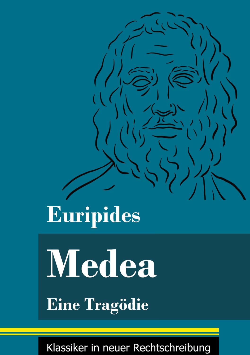 Cover: 9783847851394 | Medea | Eine Tragödie (Band 139, Klassiker in neuer Rechtschreibung)