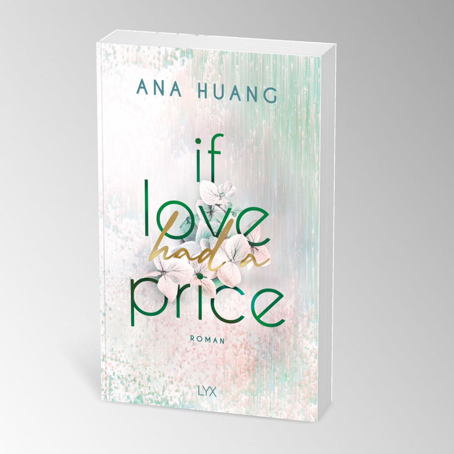 Bild: 9783736322752 | If Love Had A Price | Ana Huang | Taschenbuch | 450 S. | Deutsch | LYX