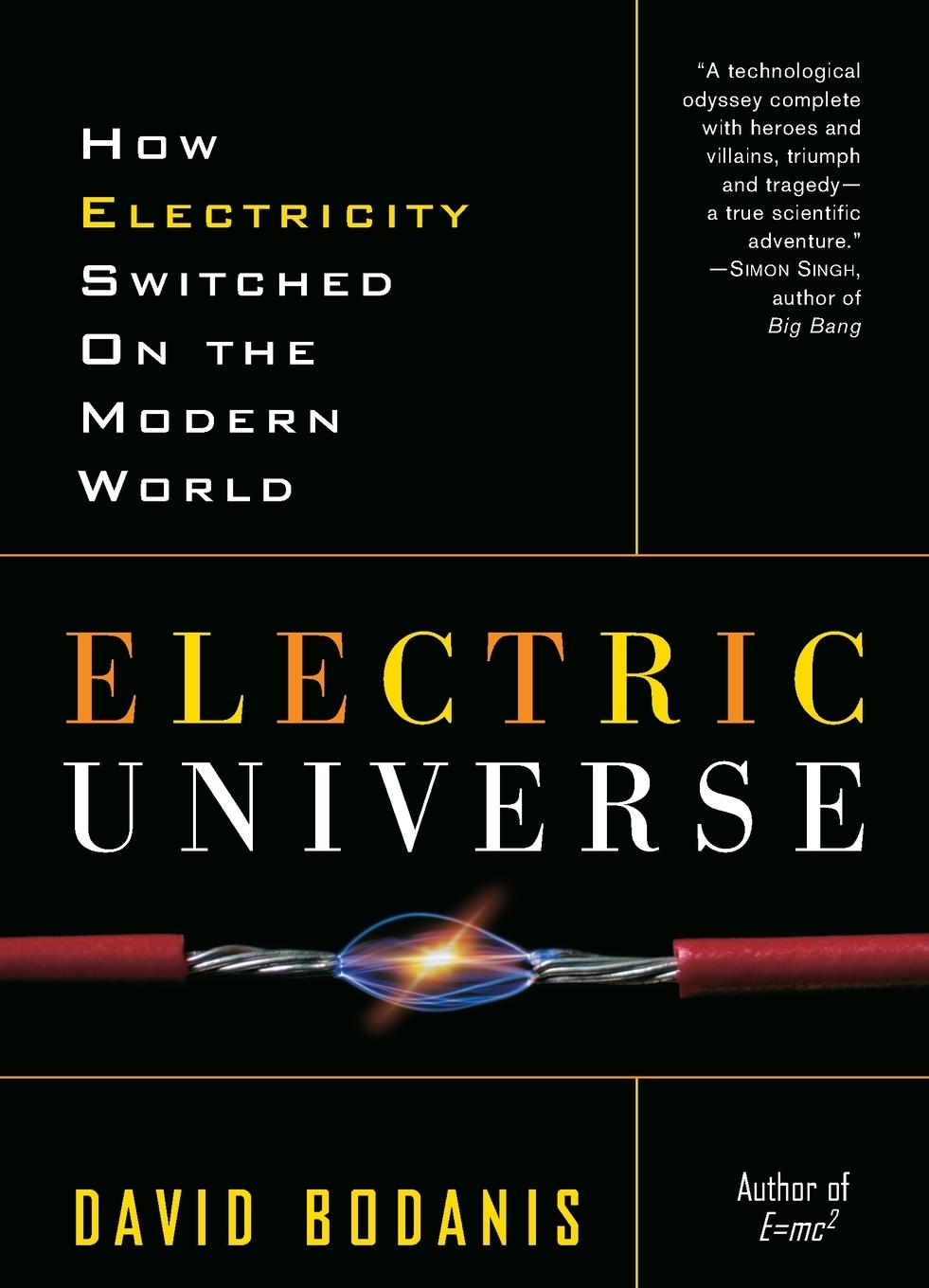 Cover: 9780307335982 | Electric Universe | How Electricity Switched on the Modern World