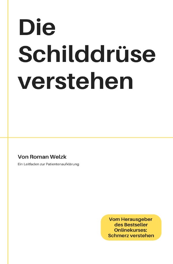 Cover: 9783757567521 | Die Schilddrüse verstehen | Roman Welzk | Taschenbuch | 212 S. | 2023