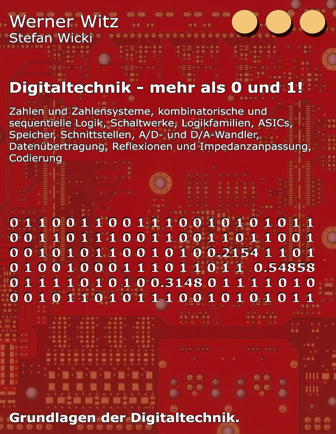 Cover: 9783744818605 | Digitaltechnik - mehr als 0 und 1! | Grundlagen der Digitaltechnik.