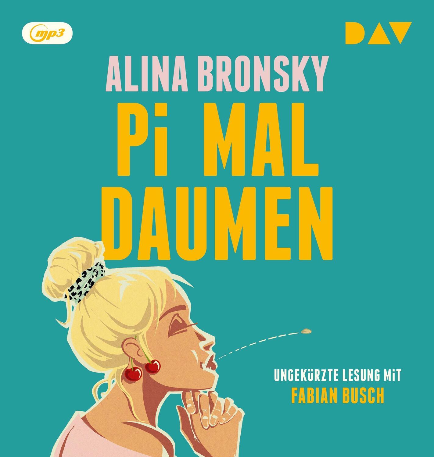 Cover: 9783742433343 | Pi mal Daumen | Ungekürzte Lesung mit Fabian Busch | Alina Bronsky