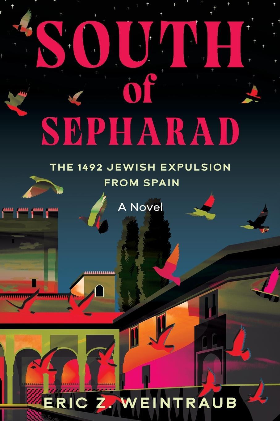 Cover: 9798987319116 | South of Sepharad | The 1492 Jewish Expulsion from Spain | Weintraub