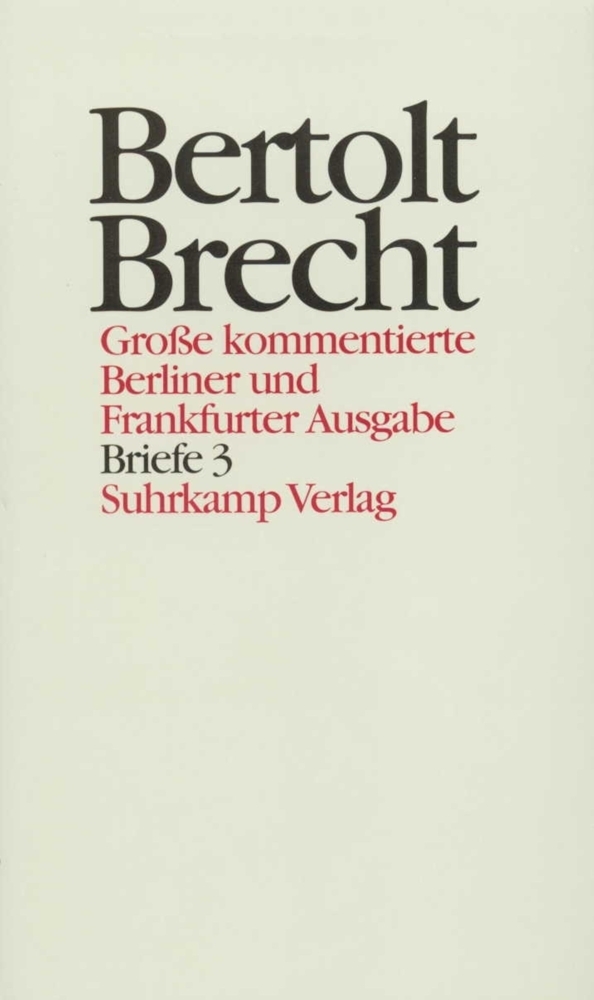 Cover: 9783518400302 | Briefe. Tl.3 | Bertolt Brecht | Buch | 816 S. | Deutsch | 2001