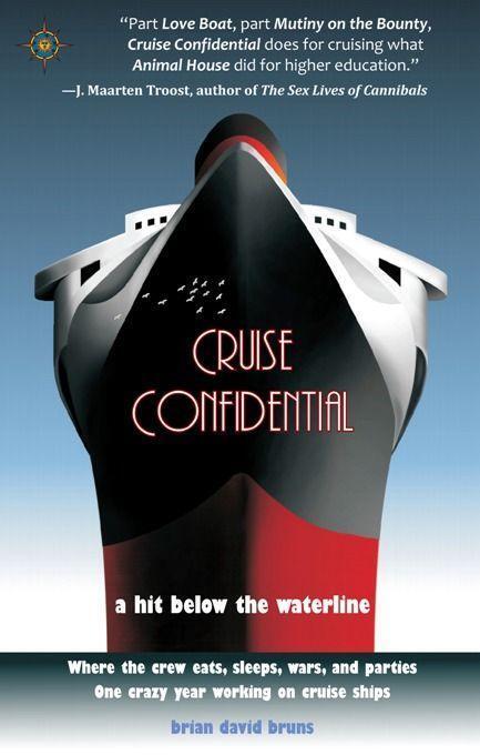 Cover: 9781932361605 | Cruise Confidential: A Hit Below the Waterline: Where the Crew...