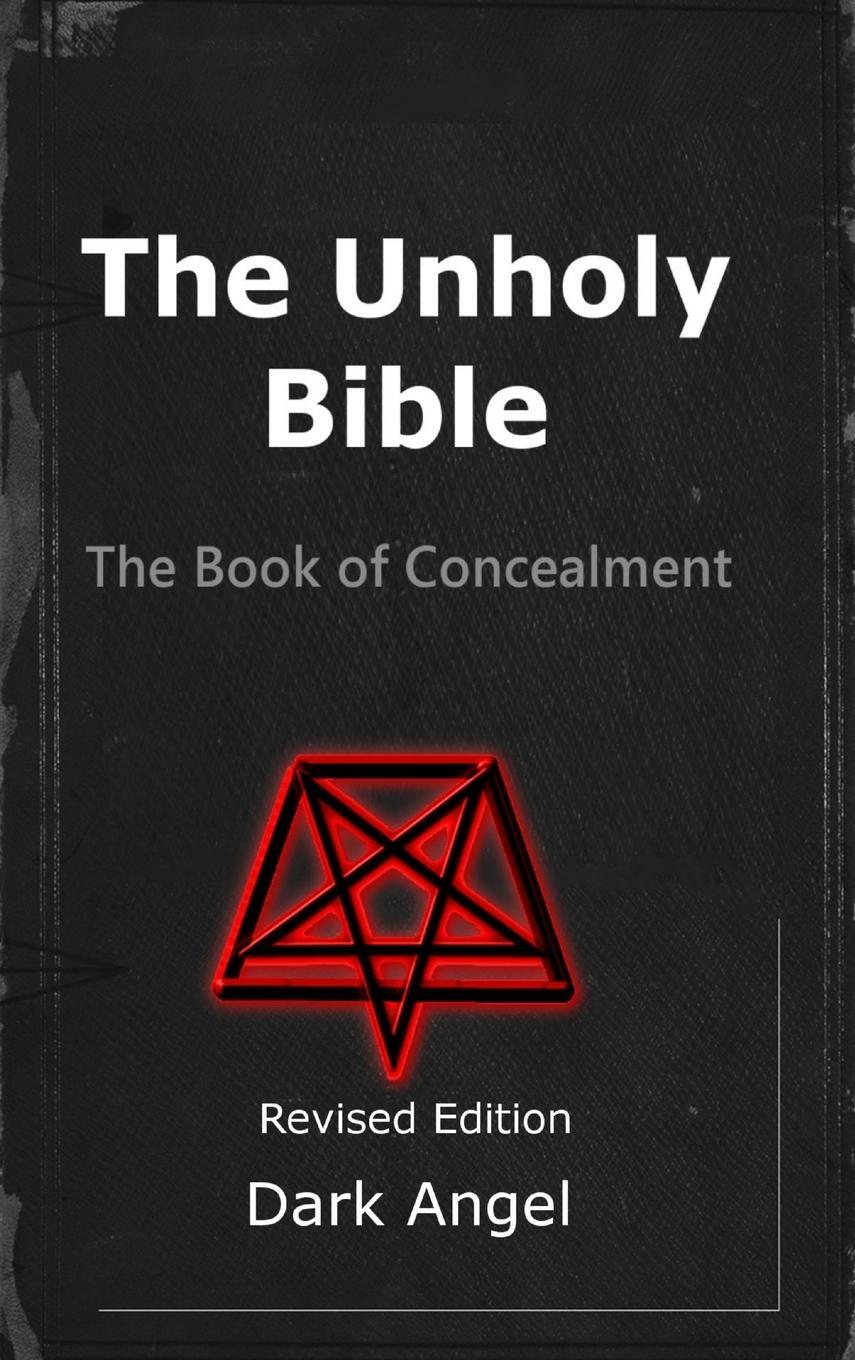 Cover: 9781794816251 | The Unholy Bible | The Book of Concealment | Dark Angel | Buch | 2019