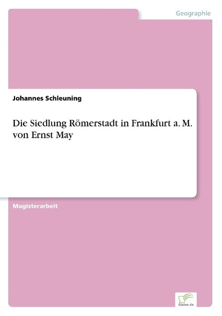 Cover: 9783838622774 | Die Siedlung Römerstadt in Frankfurt a. M. von Ernst May | Schleuning