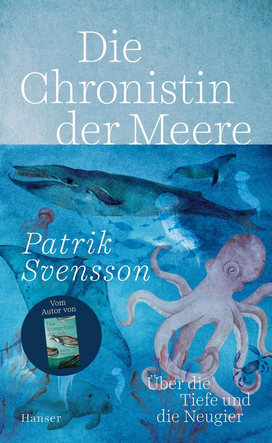 Cover: 9783446277830 | Die Chronistin der Meere | Über die Tiefe und die Neugier | Svensson