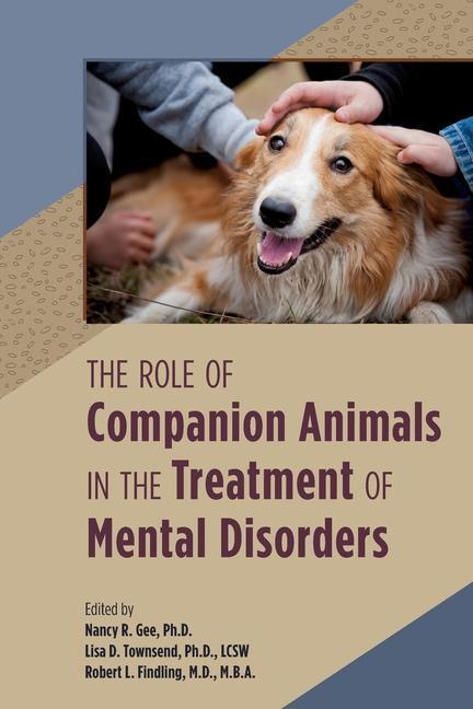 Cover: 9781615374557 | The Role of Companion Animals in the Treatment of Mental Disorders