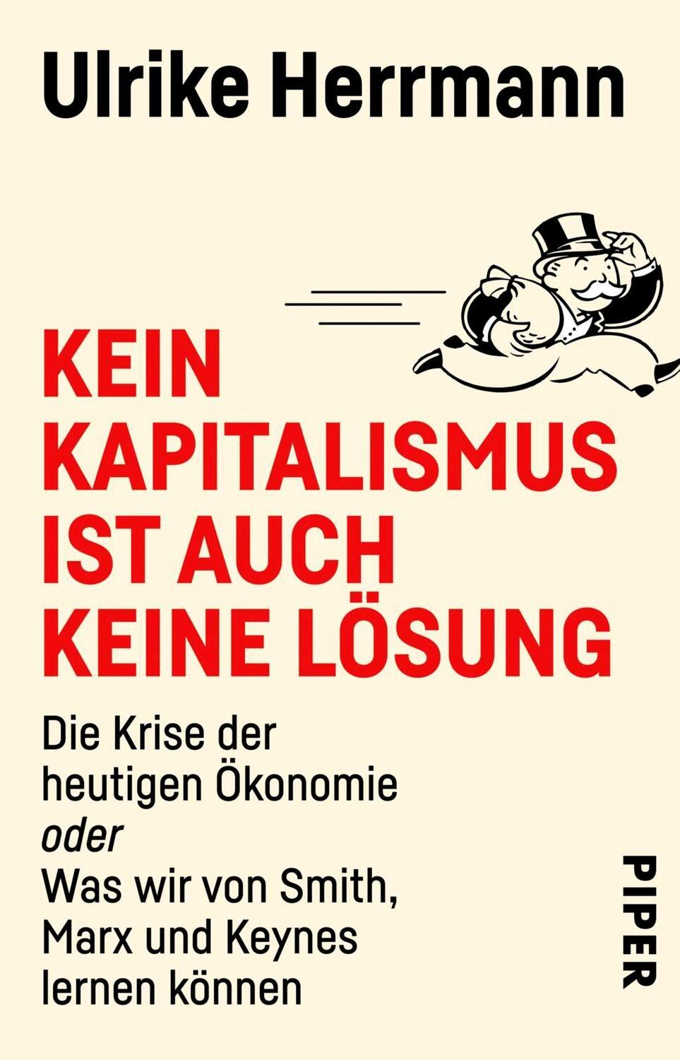 Cover: 9783492311595 | Kein Kapitalismus ist auch keine Lösung | Ulrike Herrmann | Buch