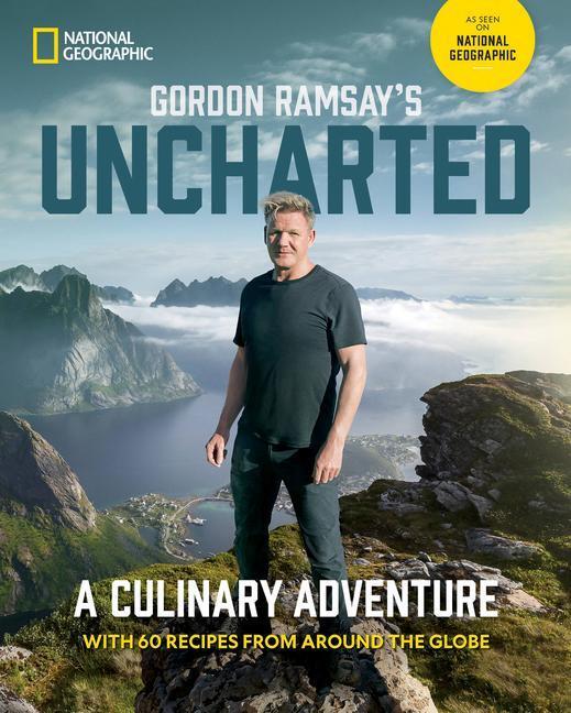 Cover: 9781426222702 | Gordon Ramsay's Uncharted | Gordon Ramsay | Buch | Englisch | 2023