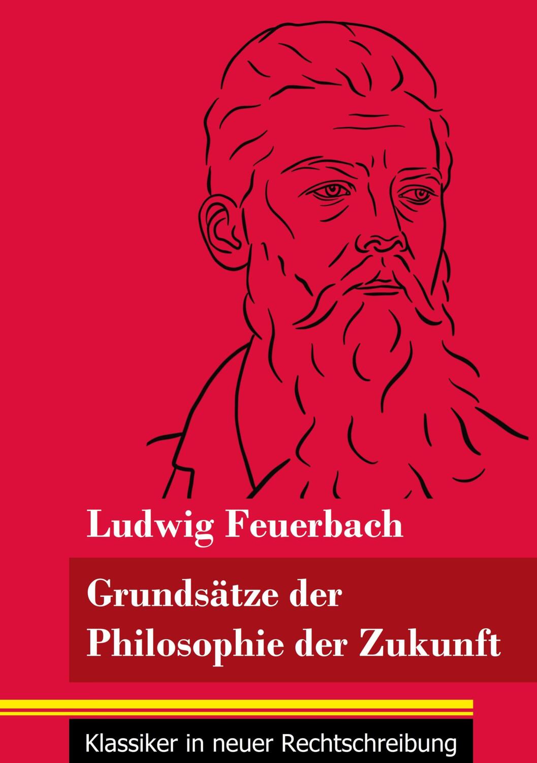 Cover: 9783847851943 | Grundsätze der Philosophie der Zukunft | Ludwig Feuerbach | Buch