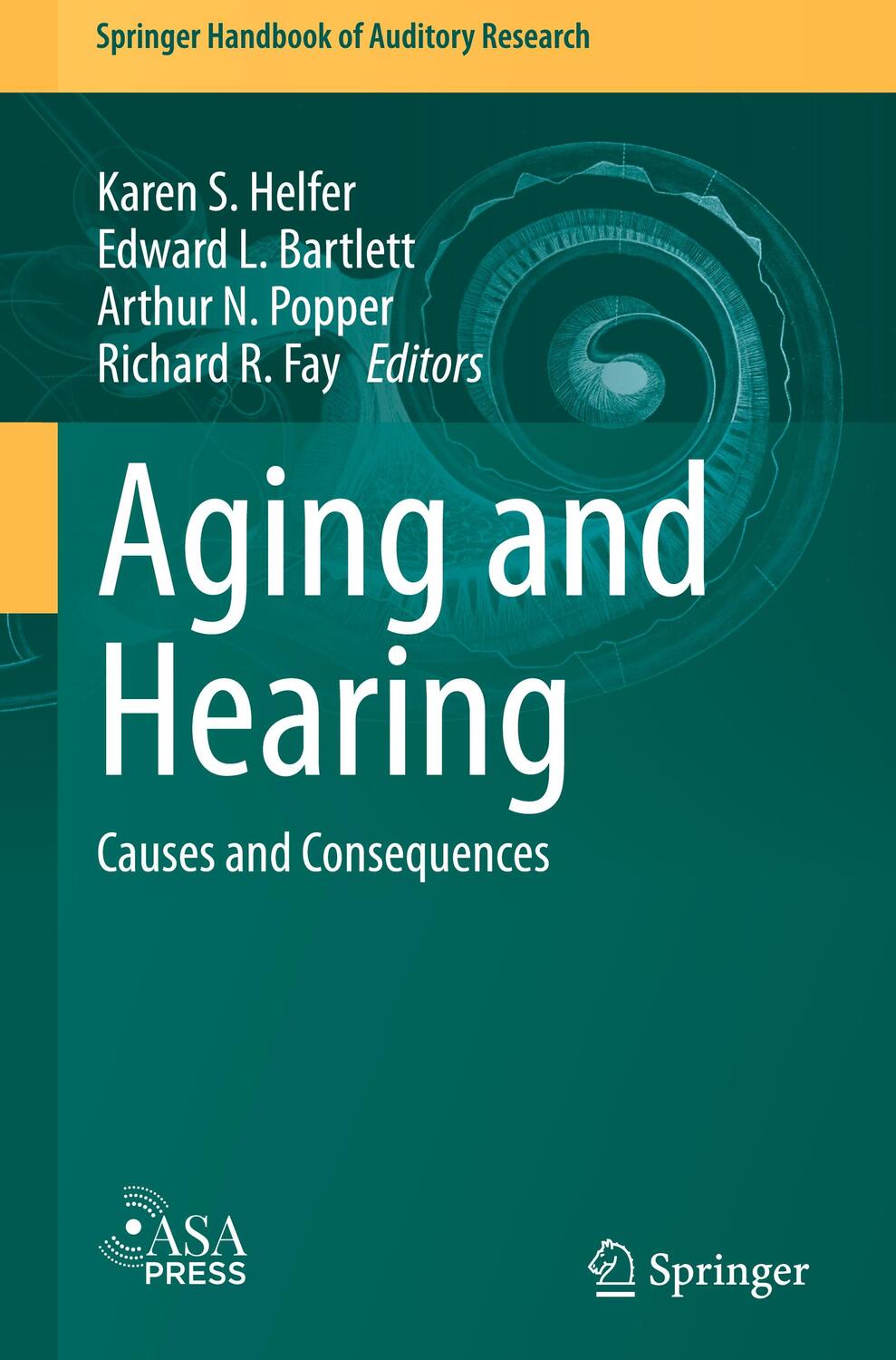 Cover: 9783030493660 | Aging and Hearing | Causes and Consequences | Karen S. Helfer (u. a.)