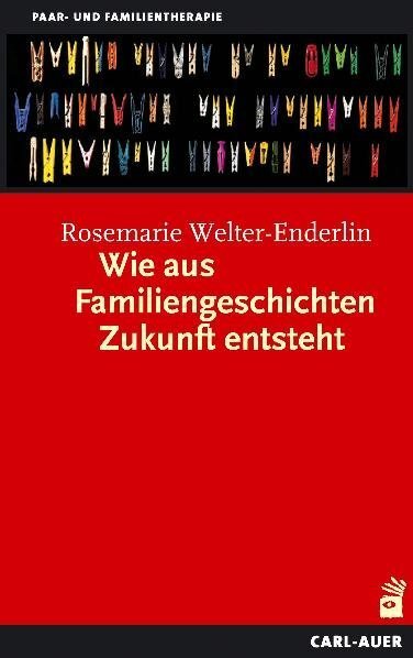 Cover: 9783896705174 | Wie aus Familiengeschichten Zukunft entsteht | Welter-Enderlin | Buch