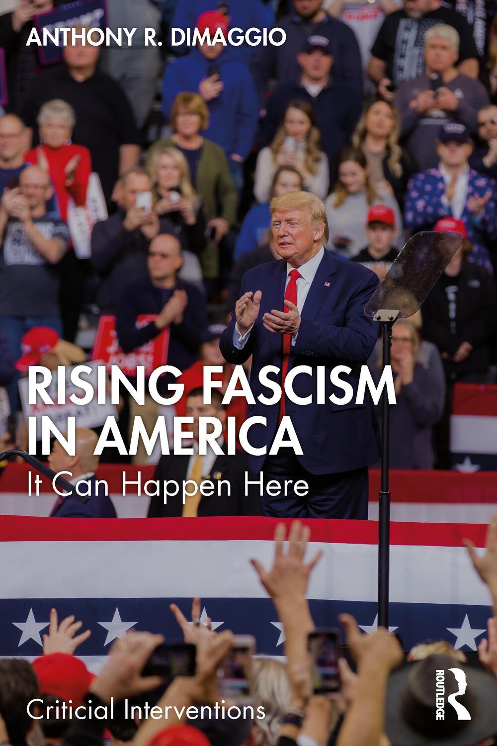 Cover: 9781032056203 | Rising Fascism in America | It Can Happen Here | Anthony Dimaggio