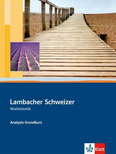 Cover: 9783127357004 | Lambacher-Schweizer. Sekundarstufe II. Analysis Grundkurs...