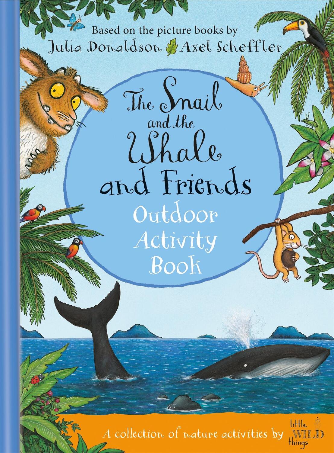 Cover: 9781529072525 | The Snail and the Whale and Friends Outdoor Activity Book | Buch