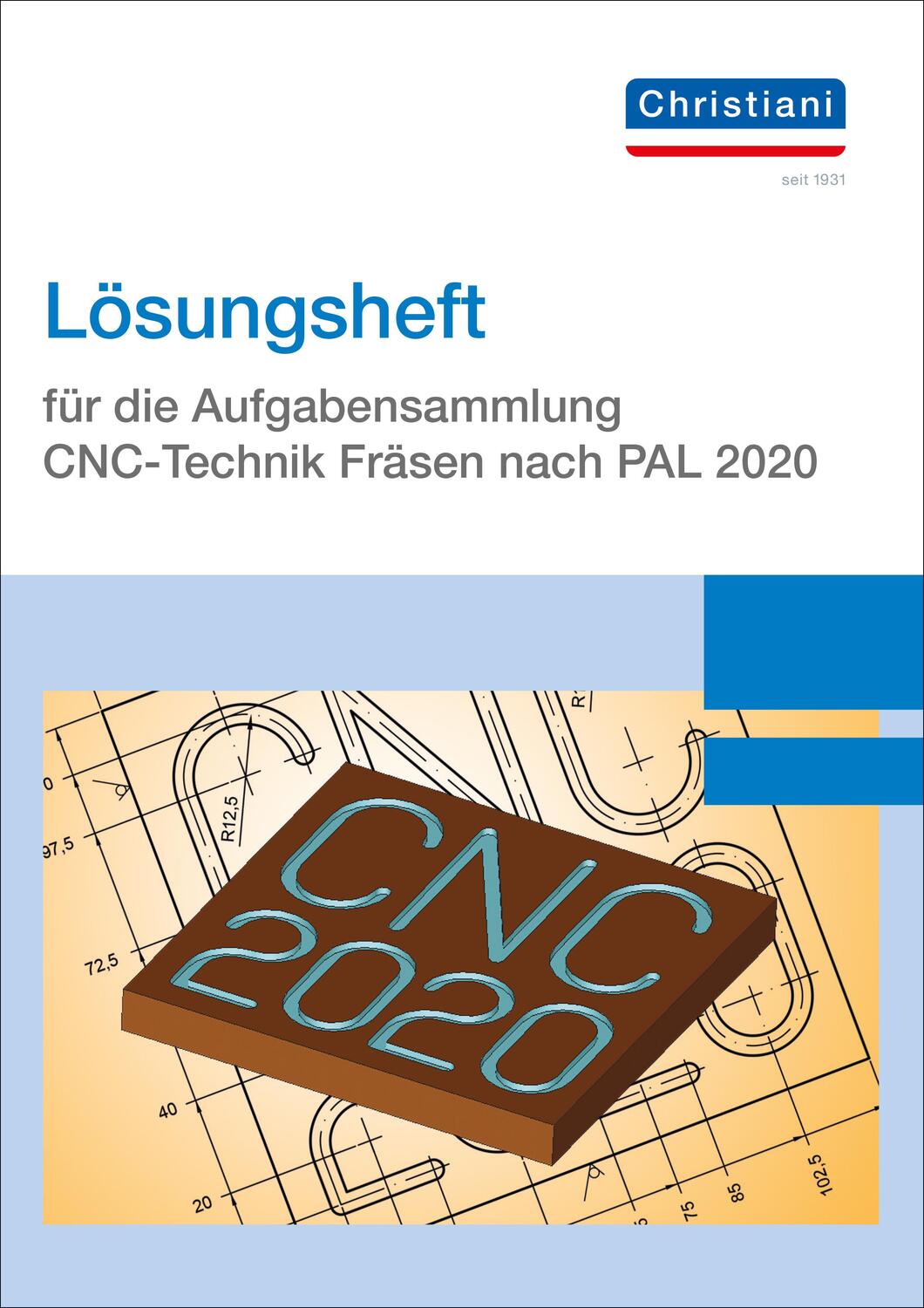 Cover: 9783958633056 | Lösungsheft für die Aufgabensammlung CNC-Technik Fräsen nach PAL 2020