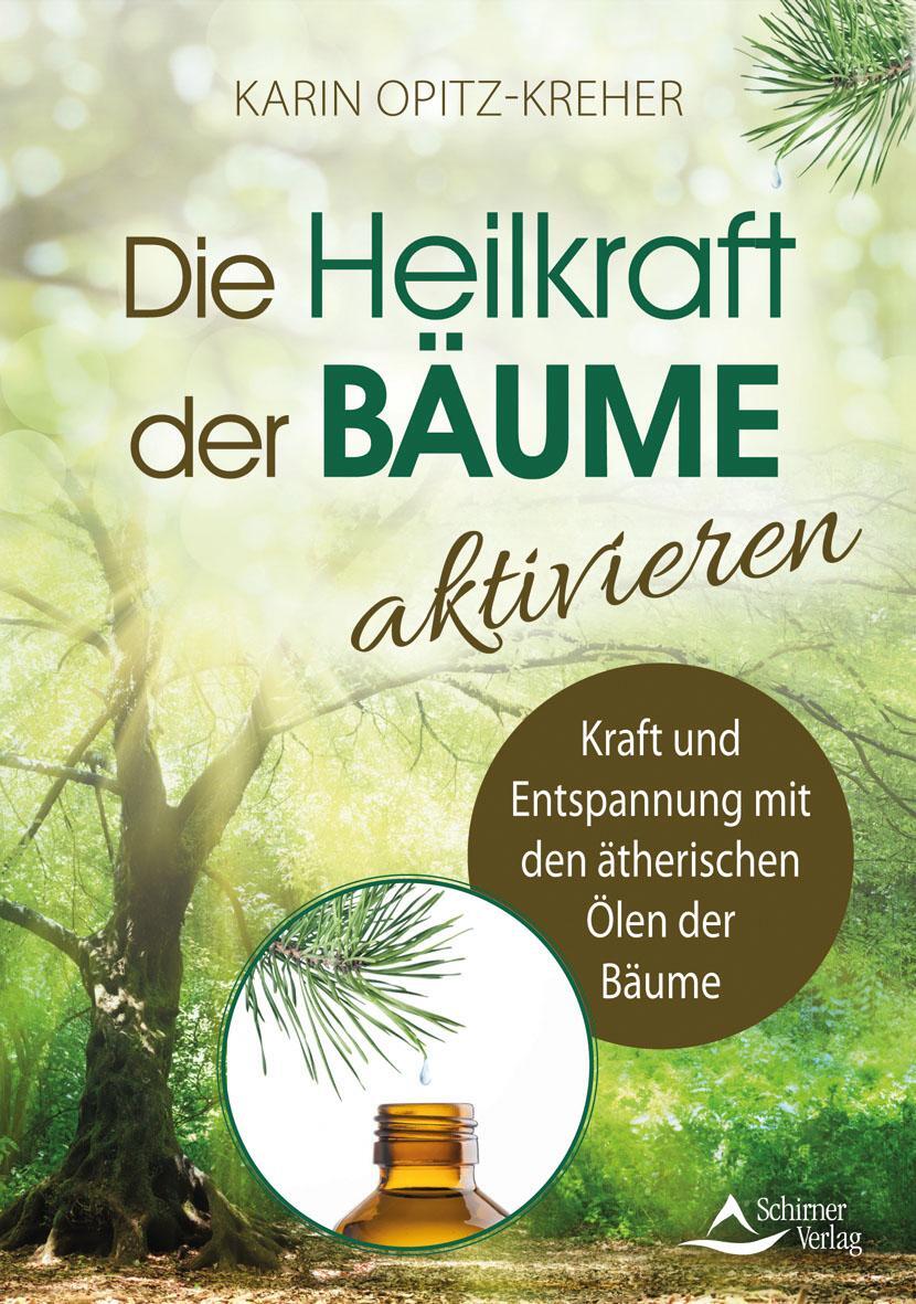 Cover: 9783843415064 | Die Heilkraft der Bäume aktivieren | Karin Opitz-Kreher | Taschenbuch