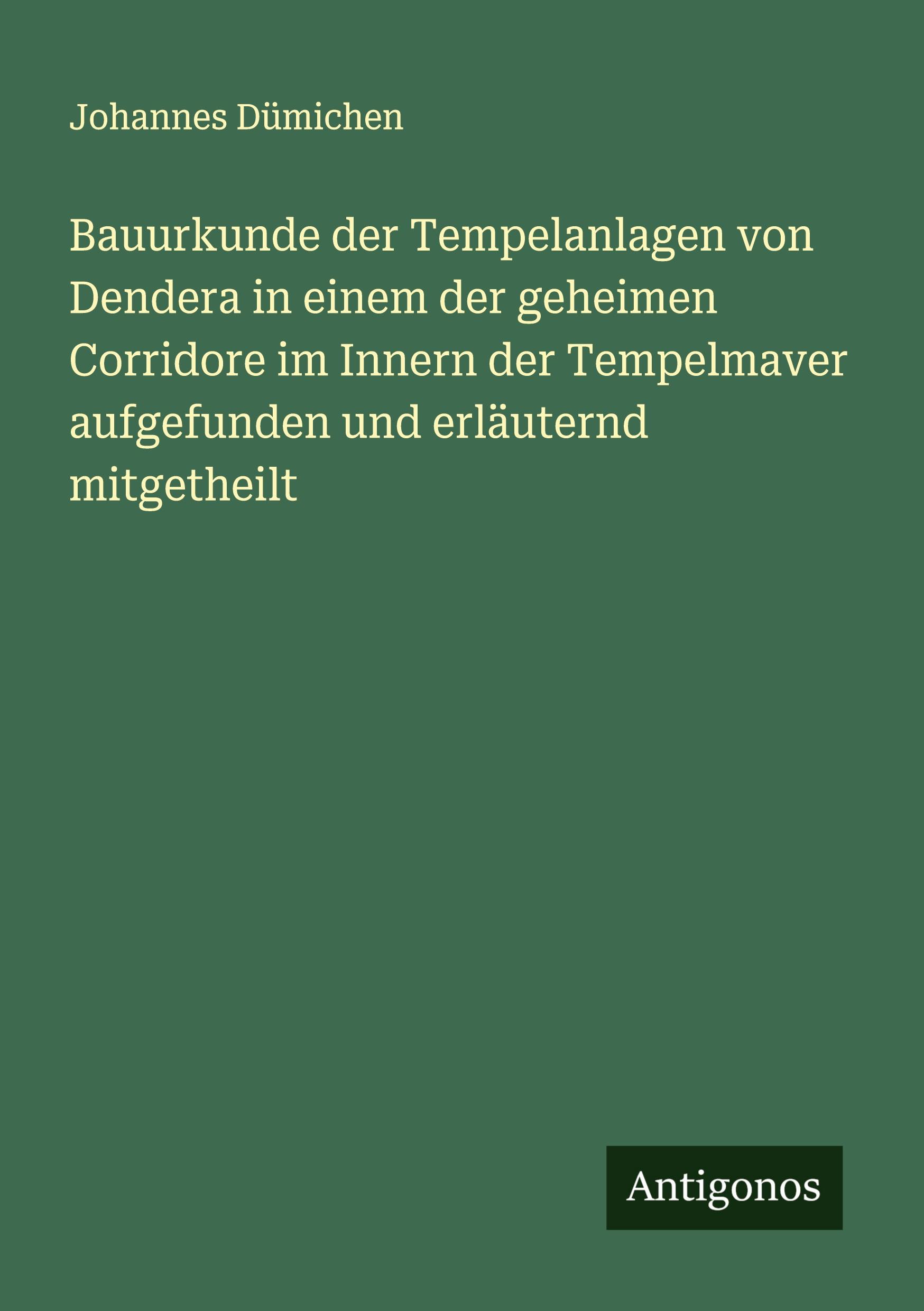 Cover: 9783386124508 | Bauurkunde der Tempelanlagen von Dendera in einem der geheimen...