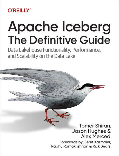 Cover: 9781098148621 | Apache Iceberg: The Definitive Guide | Tomer Shiran (u. a.) | Buch