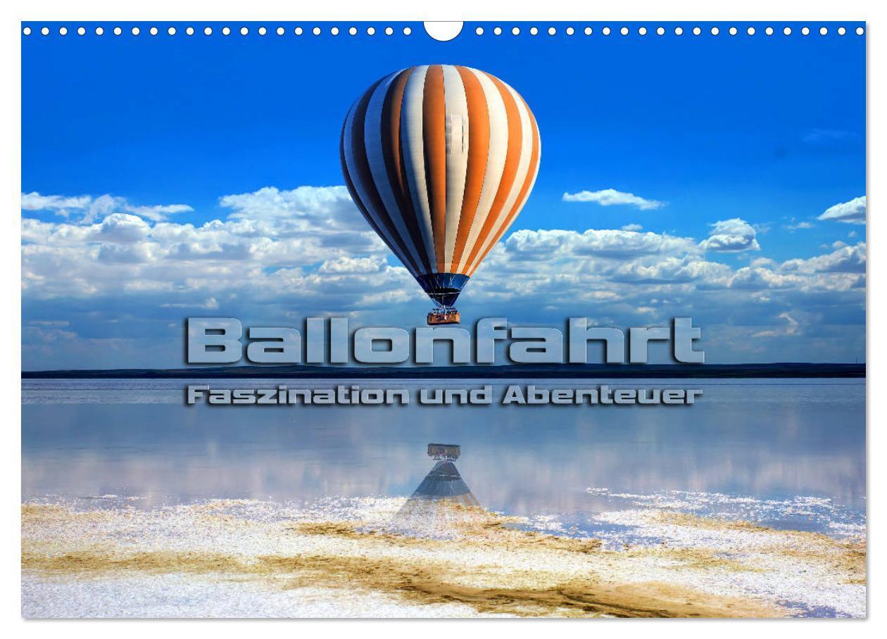 Cover: 9783435383405 | Ballonfahrt - Faszination und Abenteuer (Wandkalender 2025 DIN A3...