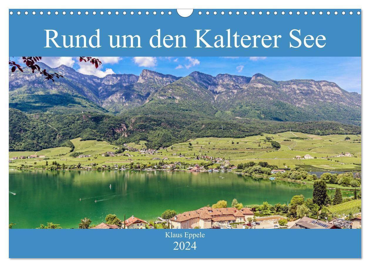 Cover: 9783675631922 | Rund um den Kalterer See (Wandkalender 2024 DIN A3 quer), CALVENDO...
