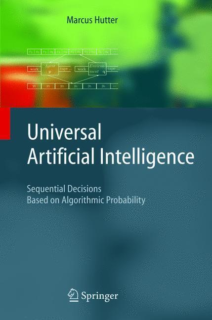 Cover: 9783642060526 | Universal Artificial Intelligence | Marcus Hutter | Taschenbuch | 2010