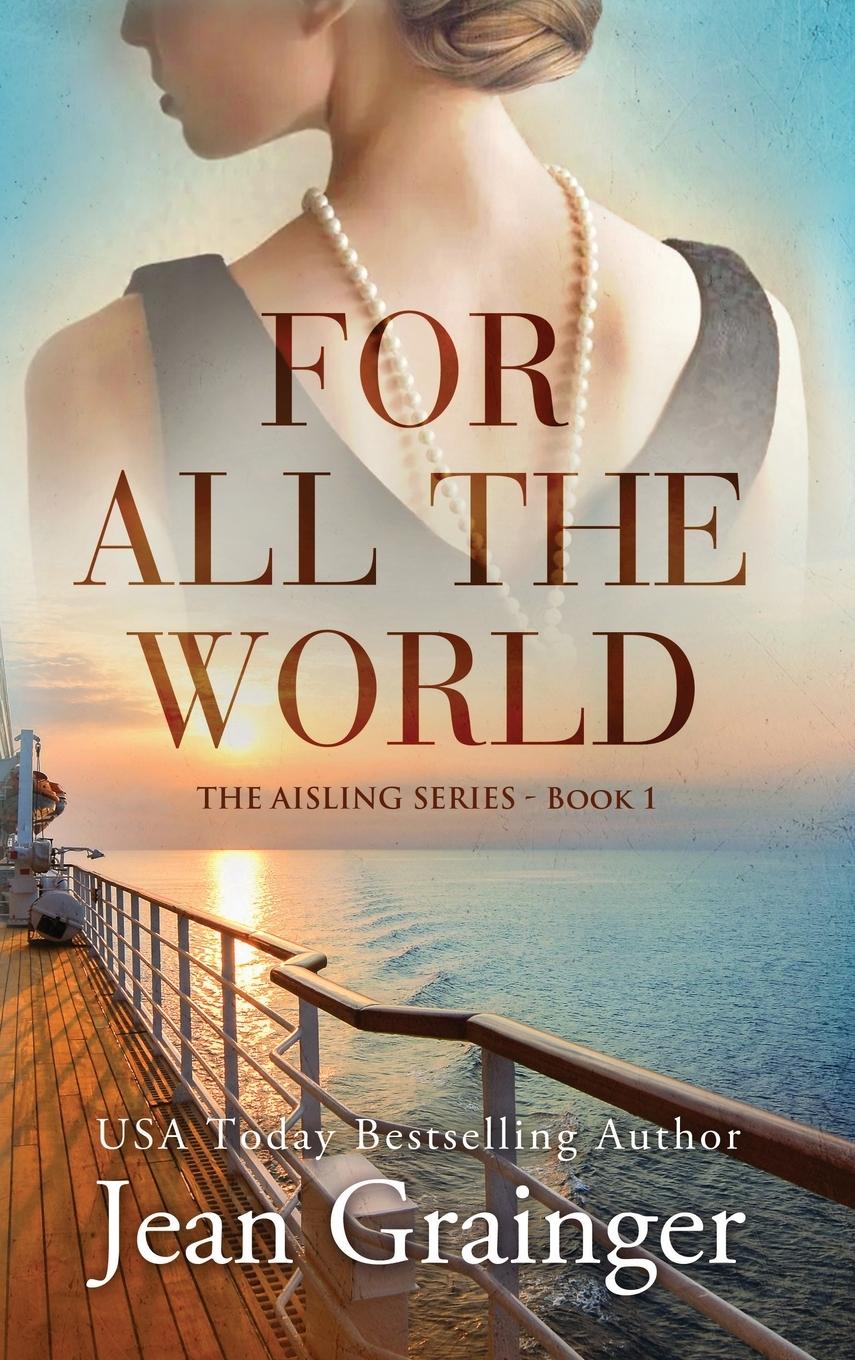 Cover: 9781915790026 | For All the World | Grainger | Buch | Englisch | 2023 | Jean Grainger