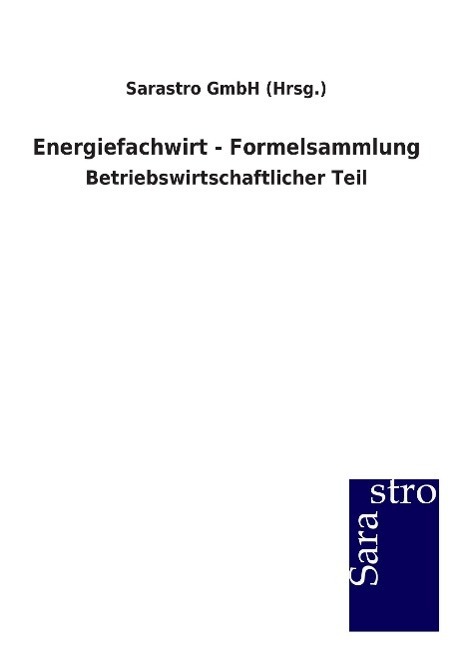 Cover: 9783864713248 | Energiefachwirt - Formelsammlung | Betriebswirtschaftlicher Teil