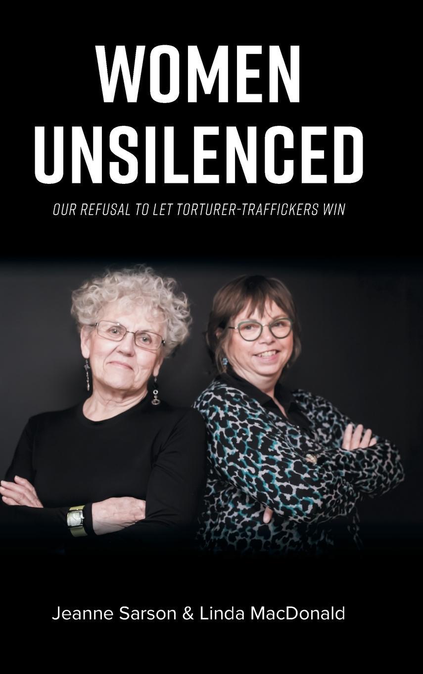 Cover: 9781525593239 | Women Unsilenced | Our Refusal to Let Torturer-Traffickers Win | Buch