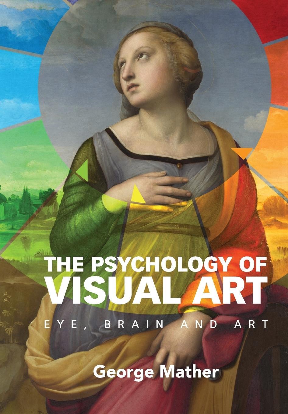 Cover: 9780521184793 | The Psychology of Visual Art | George Mather | Taschenbuch | Paperback