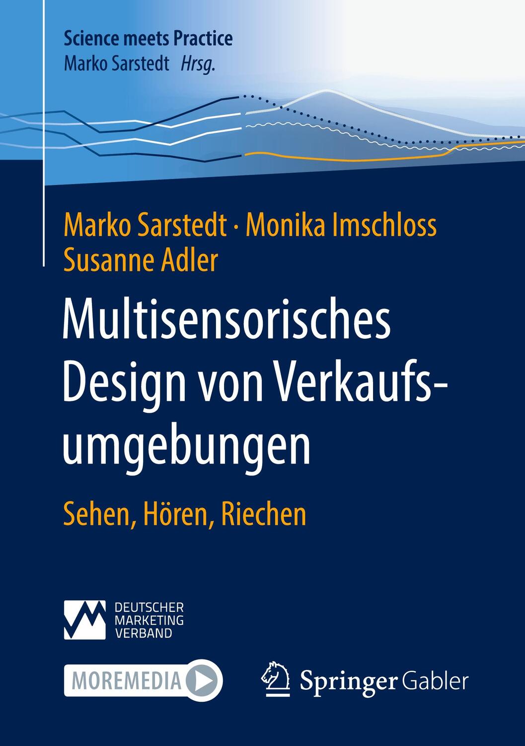 Cover: 9783658382445 | Multisensorisches Design von Verkaufsumgebungen | Sarstedt (u. a.)