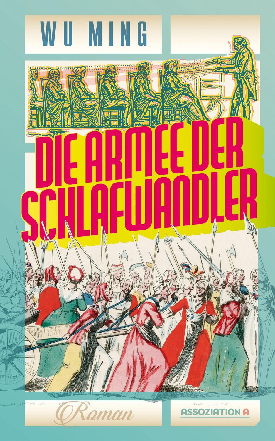 Cover: 9783862414970 | Die Armee der Schlafwandler | Wu Ming | Taschenbuch | Deutsch | 2023