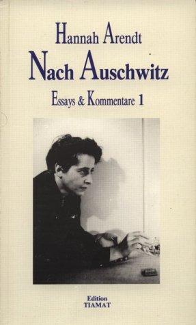 Cover: 9783923118816 | Essays und Kommentare 1. Nach Auschwitz | Hannah Arendt | Taschenbuch