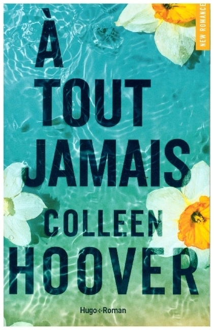 Cover: 9782755663457 | A Tout Jamais | Colleen Hoover | Taschenbuch | Französisch | 2023