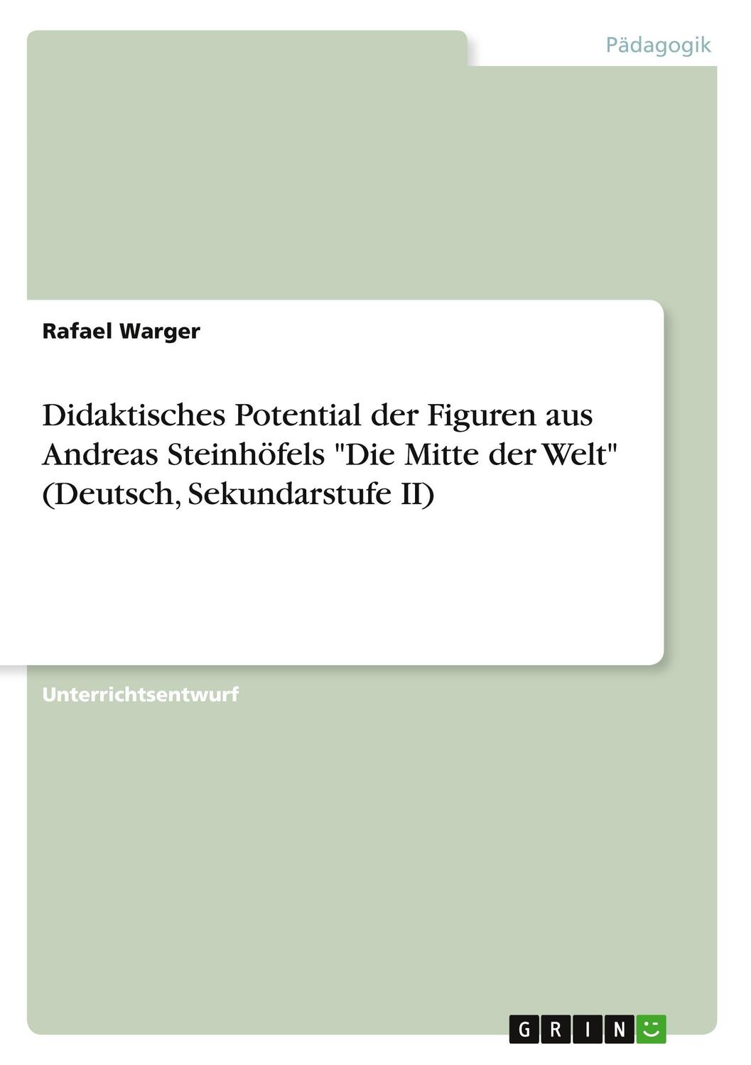Cover: 9783346269188 | Didaktisches Potential der Figuren aus Andreas Steinhöfels "Die...