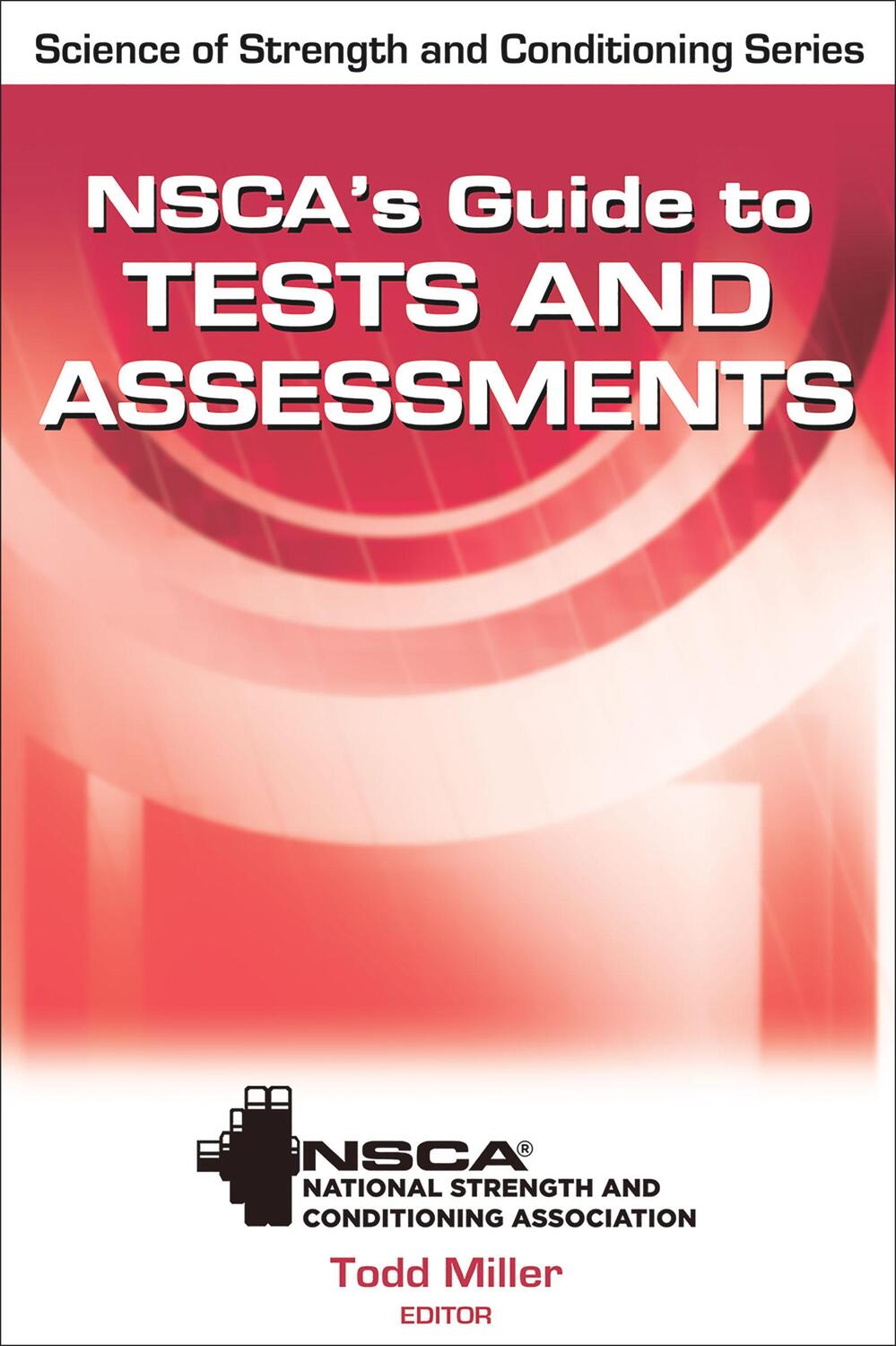 Cover: 9780736083683 | NSCA's Guide to Tests and Assessments | Association (u. a.) | Buch